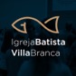 IBVB - Igreja Batista Villa Branca